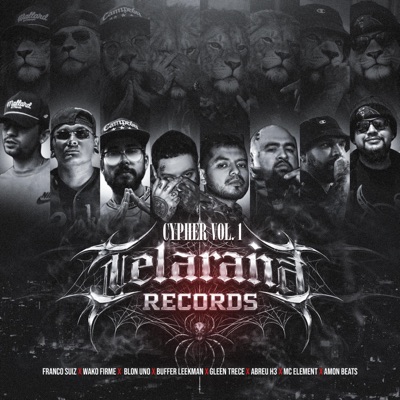 Cypher Telaraña Records Vol. 1 (feat. BlonUno, Franco Suiz, Buffer Leekman, Glenntrece, Abreu H3, Mc Element & AmonBeats) - Single