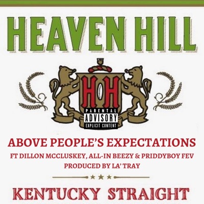 Heaven Hill (feat. Dillon McCluskey, All-In Beezy & Priddyboy Fev) - Single