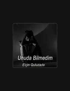 Poslechněte si interpreta Elçin Quluzade, sledujte hudební videa, přečtěte si životopis, podívejte se na data turné a další informace.