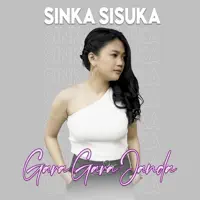 Gara Gara Janda — Sinka Sisuka