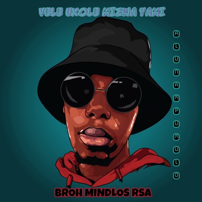 Vele Uxole Mizwa Yami - Single