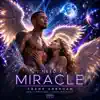 I Need A Miracle
