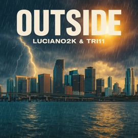 Outside (feat. Tri11) Luciano2k