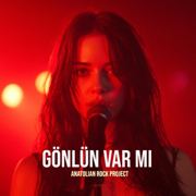 Gönlün Var Mı Bende Sarmaşık - Anatolian Rock Project