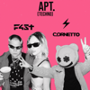 APT. (Techno) - F4ST & Cornetto
