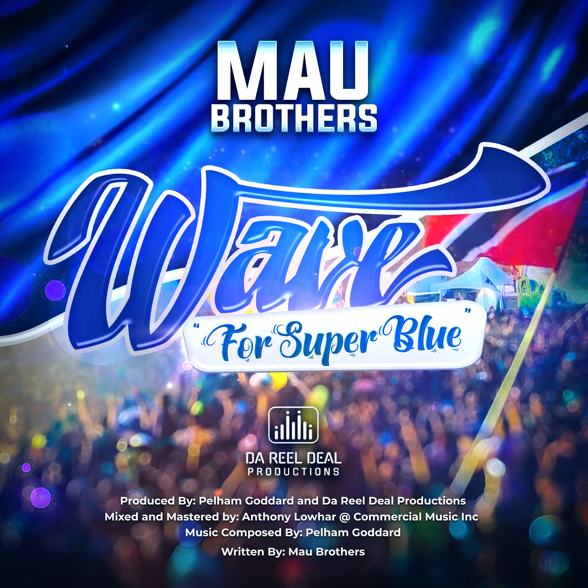 Mau Brothers - Wave For Super Blue