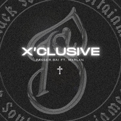 X'CLUSIVE (feat. Mxrlxn) - Single