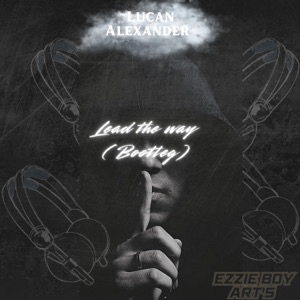 Lead The Way (Gqom Bootleg) - Single