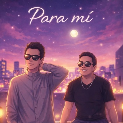 Para mí (feat. Zirck Saucedo) - Single