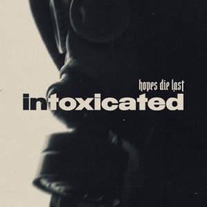 Intoxicated - Single