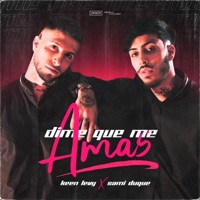 Dime Que Me Amas - Single - Keen Levy & Sami Duque