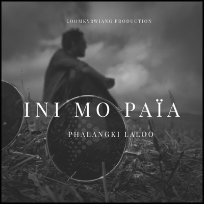 Ini mo païa (feat. Phalangki Laloo) - Single