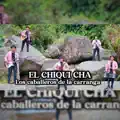EL CHIQUI CHA- LOS CABALLEROS DE LA CARRANGA