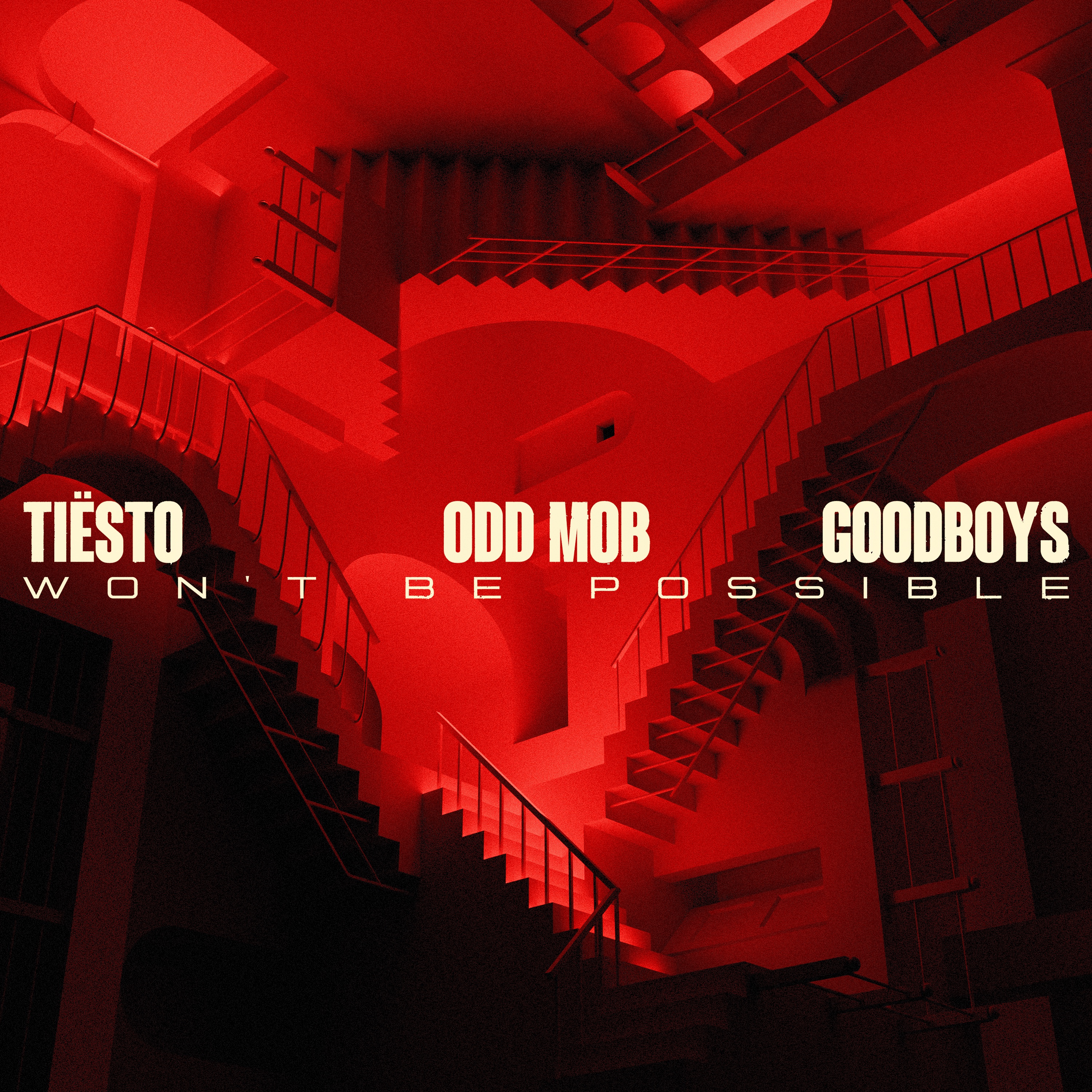 Odd Mob, Goodboys Tiësto - Won’t Be Possible