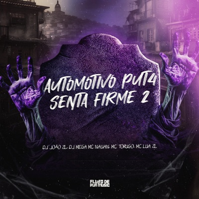 Automotivo Put4 Senta Firme 2 - Single