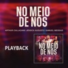 No Meio de Nós (Playback) - Single