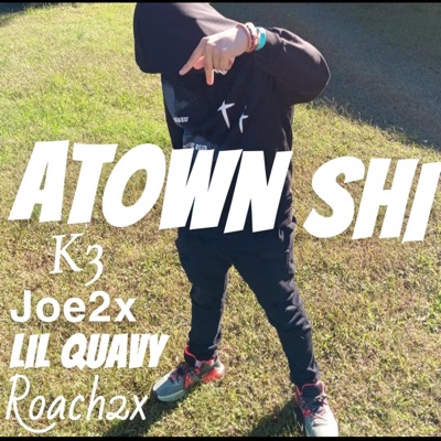 ATOWN804 SHI (feat. lil Quavy, Joe2x & Key2ativeee) - Single