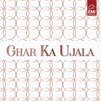 Ghar Ka Ujala (Original Motion Picture Soundtrack) - EP - Ahmed Rushdi & Nazeer Begum