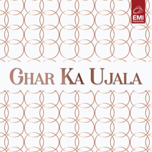 Ghar Ka Ujala (Original Motion Picture Soundtrack) - EP