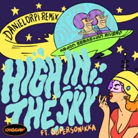 High in the Sky (feat. SUPERSONIKKA) - Single - Abdon & Sebastian Rivero
