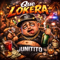 Que Lokera - Single - Junitito