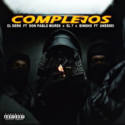 Complejos (feat. Don Pablo Mures, Bin$ho, El 7 & Anesrei) - Single