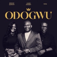 Odogwu (feat. Sergine Quenum) - Single - Jumbo Aniebiet & Nosa