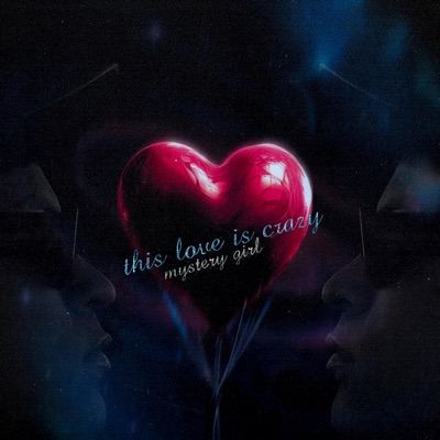 THIS LOVE IS CRAZY (feat. mystery girl) - Single