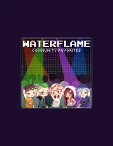 Waterflame: песни, клипы, биография, даты выступлений и многое другое.