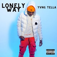 Lonely Way - Single - Yvng Tella