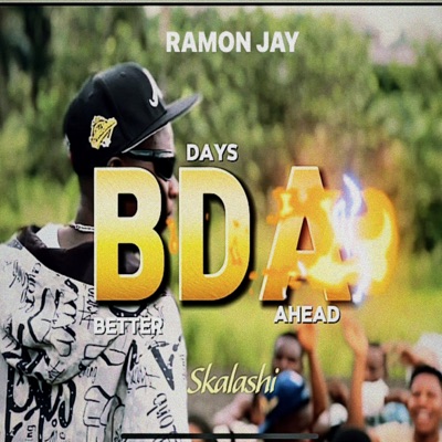 BDA Better Days Ahead (feat. Landrid, Kenny Ranking & Skalashi) - Single