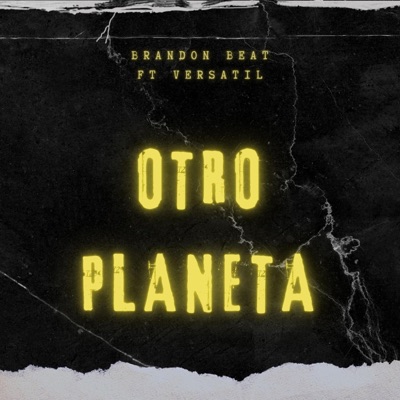 otro planeta (feat. Versatil) - Single