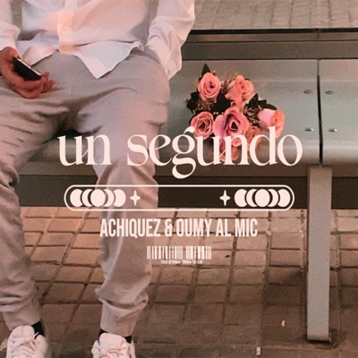 Un segundo (feat. Oumy Al Mic) - Single