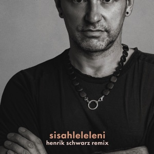 sisahleleleni (Henrik Schwarz Remix)