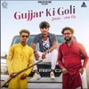 Gujjar Ki Goli - Single