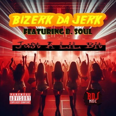 Just a lil bit (feat. B. Soul) - Single