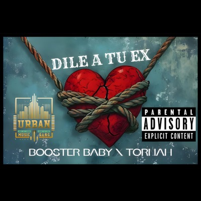 DILE A TU EX (feat. Tornah) - Single