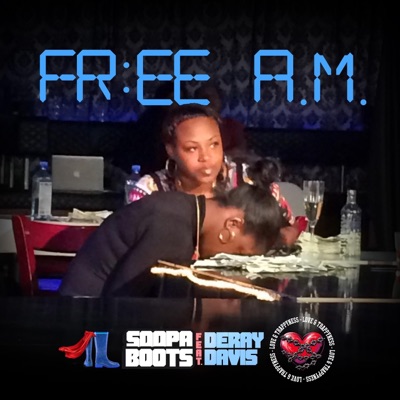 FREE a.m. (feat. DeRay Davis) - Single