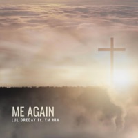 Me Again (feat. YM HIM) - Single - Lul DreDay