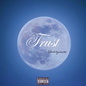 Trust (feat. tgurami)