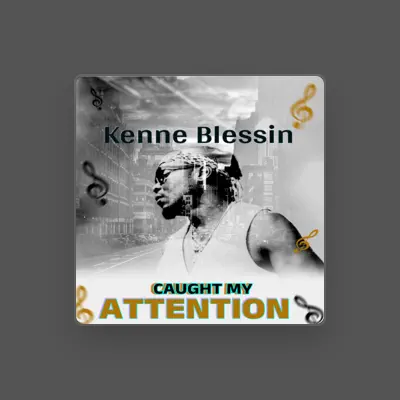 Listen to Kenne Blessin, watch music videos, read bio, see tour dates & more!