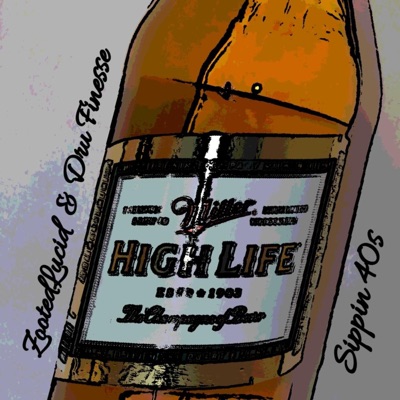 Sippin 40s (feat. Dru Finesse) - Single