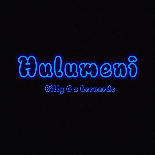 Hulumeni (feat. BILLY_G) - Single
