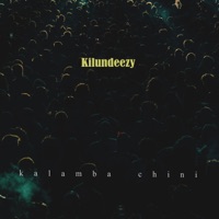 kalamba chini - Single - Kilundeezy
