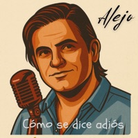 Como Se Dice Adiós - Single - Alejo