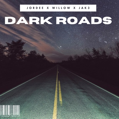 Dark Roads (feat. Willow & Jak3) - Single