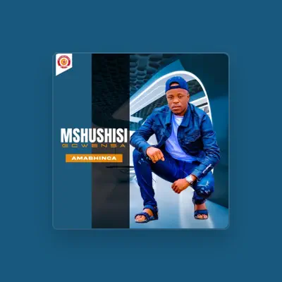 Listen to Mshushisi Gcwensa, watch music videos, read bio, see tour dates & more!