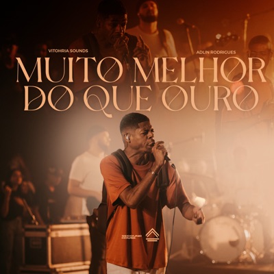 Muito Melhor do Que Ouro (Ao Vivo) - EP
