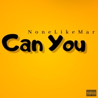 Can You - Single - NoneLikeMar