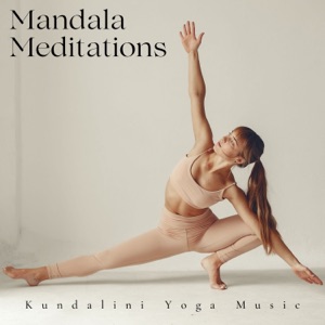Mandala Meditations: Ambient Yoga Music